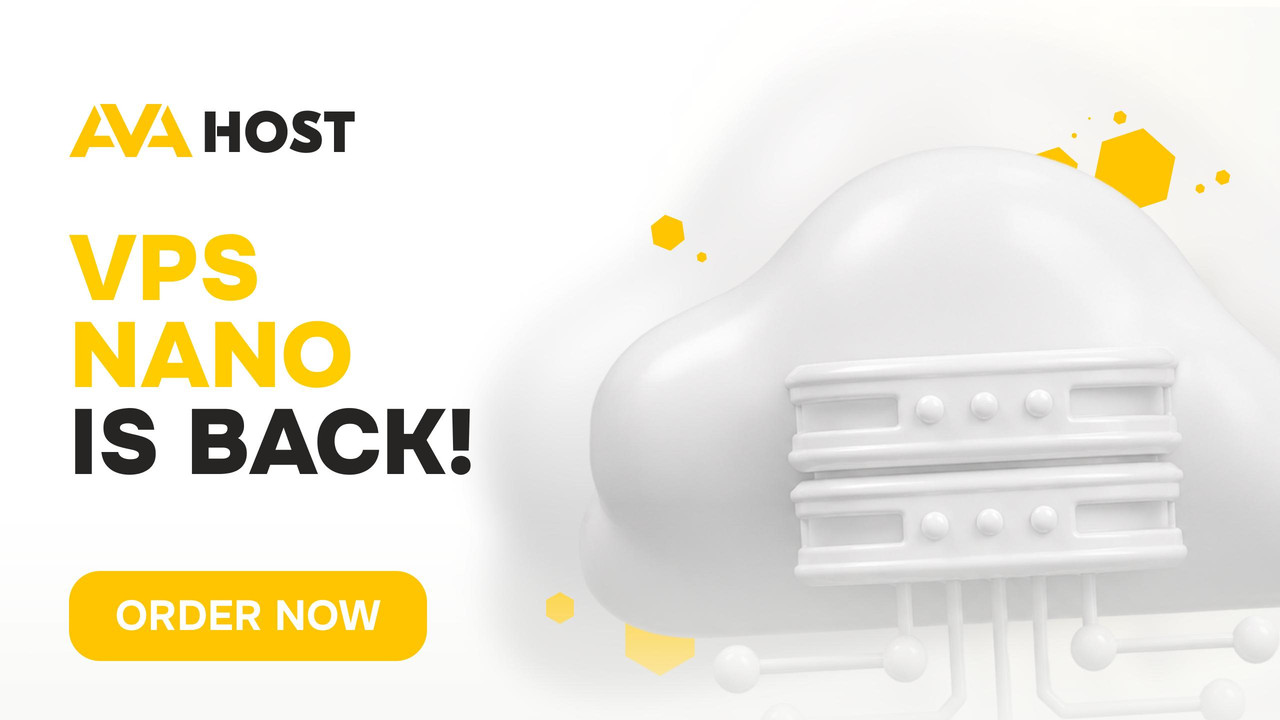 Ava.Hosting VPS Nano - 经济实惠的限量VPS主机,已补货